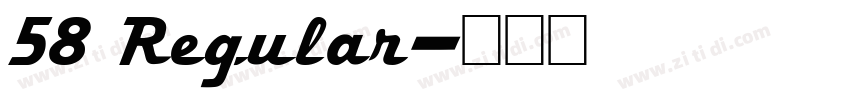 58 Regular字体转换